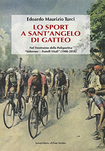 9788865415900: Lo sport a Sant'Angelo di Gatteo (Vicus. Studi santarcangiolesi)