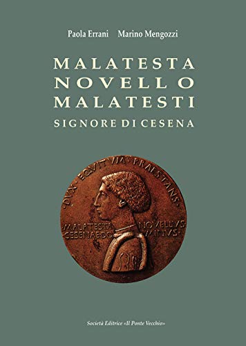 Stock image for Malatesta Novello Malatesti. Signore di Cesena for sale by Brook Bookstore