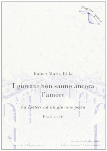 Stock image for I giovani non sanno ancora l'amore. (Passi scelti) for sale by libreriauniversitaria.it