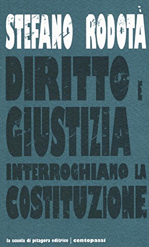 Beispielbild fr Diritto e giustizia. Interroghiamo la Costituzione zum Verkauf von libreriauniversitaria.it