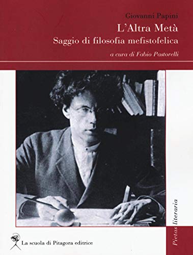 Stock image for L'altra met. Saggio di filosofia mefistofelica for sale by libreriauniversitaria.it