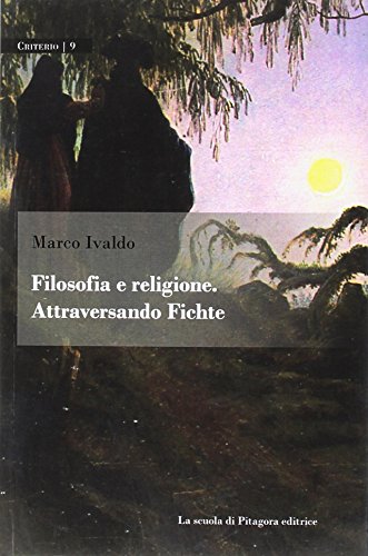 9788865425084: Filosofia e religione. Attraversando Fichte (Criterio)