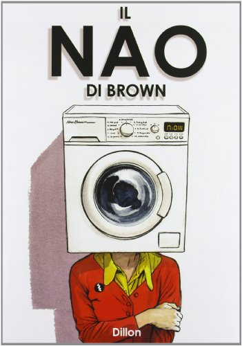 Stock image for Il Nao di Brown for sale by Librerie Dedalus e Minotauro