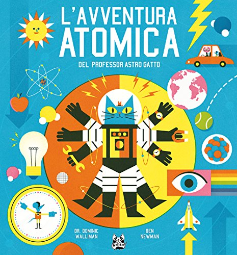Imagen de archivo de L'avventura atomica del professor Astro Gatto a la venta por libreriauniversitaria.it