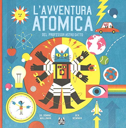 Stock image for L'avventura atomica del professor Astro Gatto for sale by libreriauniversitaria.it