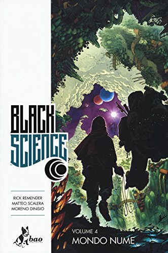 BLACK SCIENCE. VOL. 4 MONDO NUME - REMENDER RICK SCALERA MATTEO DINISIO MORENO