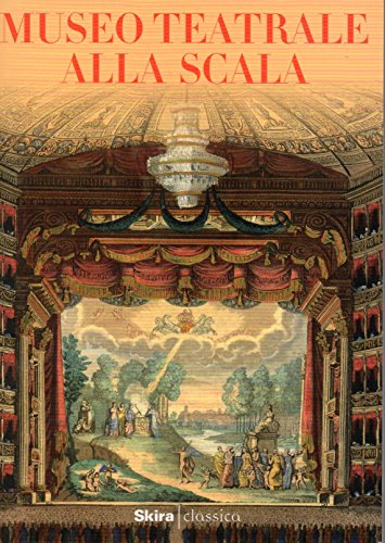 Beispielbild fr Museo Teatrale Alla Scala: Illustrated Guidebook zum Verkauf von The Second Reader Bookshop
