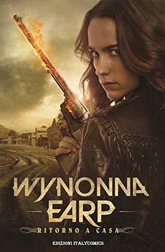 Beispielbild fr Ritorno a casa. Wynonna earp zum Verkauf von libreriauniversitaria.it