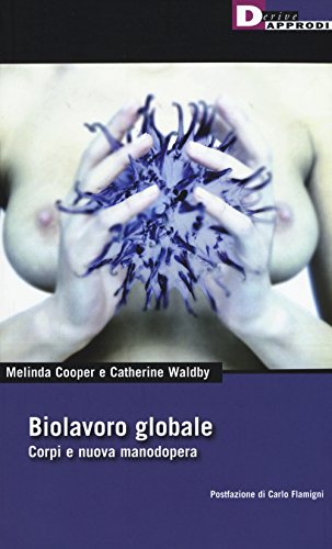 Stock image for Biolavoro globale. Corpi e nuova manodopera for sale by libreriauniversitaria.it