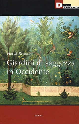 Stock image for Giardini di saggezza in Occidente for sale by libreriauniversitaria.it