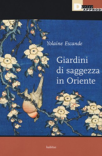 Stock image for Giardini di saggezza in Oriente. Cina e in Giappone for sale by Brook Bookstore