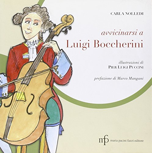 9788865500453: Avvicinarsi a Luigi Boccherini. Ediz. illustrata