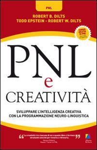 Beispielbild fr PNL e creativit. Sviluppare l'intelligenza creativa con la programmazione neuro-linguistica zum Verkauf von medimops