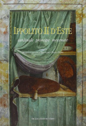 Imagen de archivo de Ippolito II d'Este : cardinale principe mecenate : atti del Convegno a la venta por Libreria gi Nardecchia s.r.l.