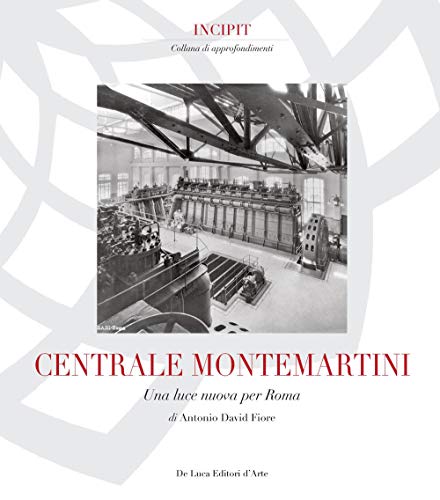 Stock image for Centrale Montemartini : una luce nuova per Roma for sale by Libreria gi Nardecchia s.r.l.