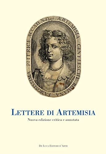 Stock image for Lettere di Artemisia : nuova edizione critica e annotata for sale by Libreria gi Nardecchia s.r.l.
