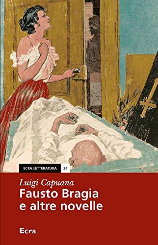 Beispielbild fr Fausto Bragia e altre novelle zum Verkauf von libreriauniversitaria.it