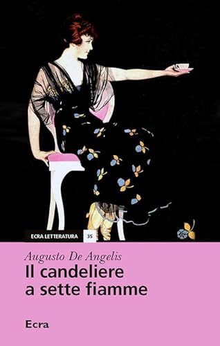 9788865583371: Il candeliere a sette fiamme (Letteratura)