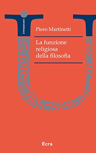 Stock image for La funzione religiosa della filosofia for sale by libreriauniversitaria.it
