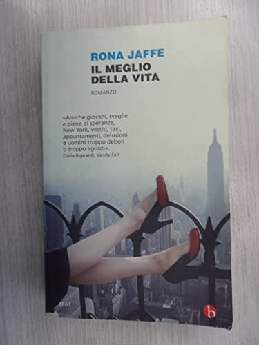 Il meglio della vita (9788865590812) by Rona Jaffe