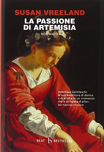 9788865592137: La passione di Artemisia (BEAT. Bestseller)