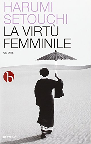 Beispielbild fr La virt femminile zum Verkauf von medimops