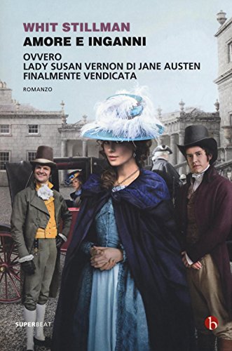 Stock image for Amore e inganni ovvero Lady Susan Vernon di Jane Austen finalmente vendicata for sale by medimops