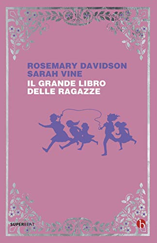 Stock image for IL GRANDE LIBRO DELLE RAGAZZE for sale by medimops