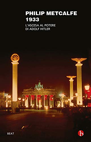 Stock image for 1933. L'ascesa al potere di Adolf Hitler for sale by libreriauniversitaria.it