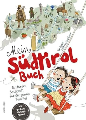 Beispielbild fr Mein Sdtirol Buch: Ein buntes Sachbuch fr die ganze Familie! zum Verkauf von medimops