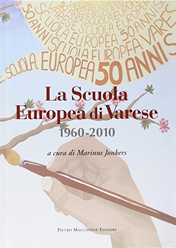 9788865700433: La scuola europea di Varese 1960-2010
