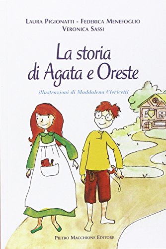 Beispielbild fr La storia di Agata e Oreste zum Verkauf von Revaluation Books