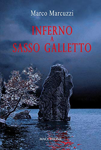 Beispielbild fr Inferno a Sasso Galletto zum Verkauf von medimops