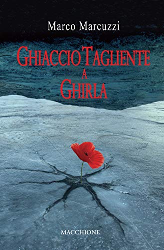 Stock image for Ghiaccio tagliente a Ghirla for sale by medimops