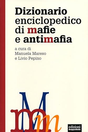 Beispielbild fr Dizionario enciclopedico di mafie e antimafia zum Verkauf von WorldofBooks