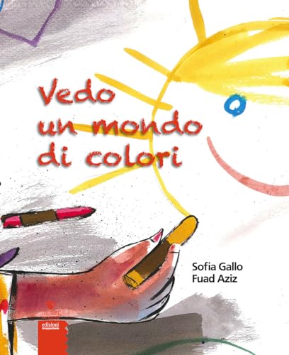 Beispielbild fr Vedo un mondo di colori zum Verkauf von medimops