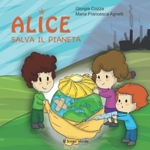 Beispielbild fr Alice salva il pianeta zum Verkauf von medimops