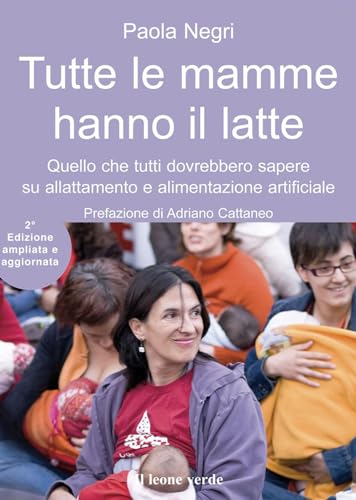 Imagen de archivo de Tutte le mamme hanno il latte a la venta por medimops