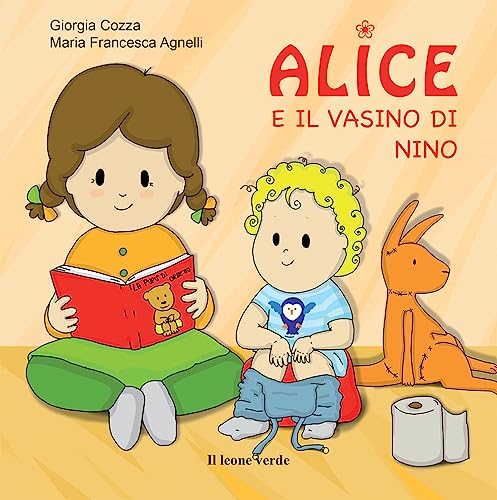 Stock image for Alice e il vasino di Nino (Italian Edition) for sale by GF Books, Inc.