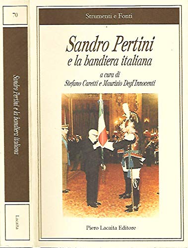 Imagen de archivo de Sandro Pertini e la bandiera italiana. a la venta por FIRENZELIBRI SRL