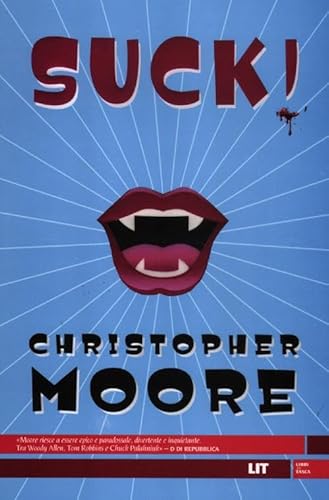 Suck! Una storia d'amore (9788865830680) by Christopher Moore