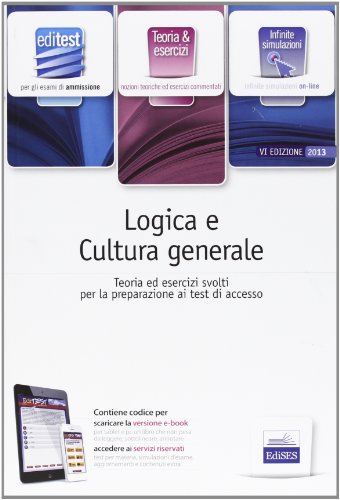 9788865843291: EdiTEST logica e cultura generale. Per la preparazione ai test di ammissione. Con espansione online