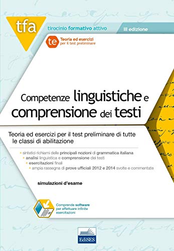 Stock image for Competenze linguistiche e comprensione dei testi: Teoria ed esercizi per il test preliminare di tutte le classi di abilitazione for sale by medimops