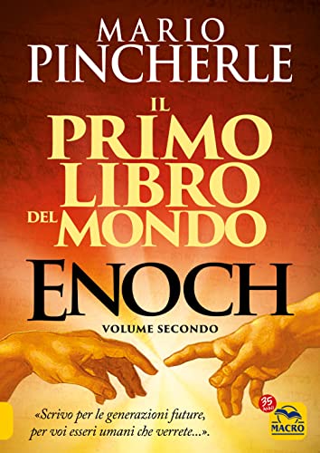 Stock image for Il primo libro del mondo. Enoch (Vol. 2) (Antiche conoscenze) for sale by libreriauniversitaria.it