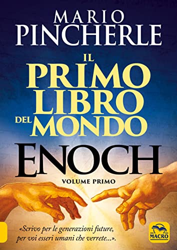 Stock image for Il primo libro del mondo. Enoch (Vol. 1) (Antiche conoscenze) for sale by libreriauniversitaria.it