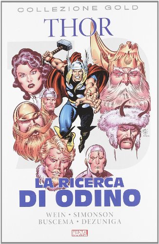 La ricerca di Odino. Thor (9788865898888) by Len Wein; John Buscema; Walter Simonson; Tony De ZuÃ±iga
