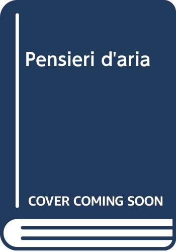 9788865910597: Pensieri d'aria (La quiete e l'inquietudine)