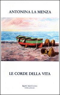 9788865910993: Le corde della vita (Sopralerighe)