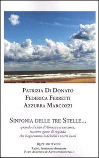 9788865911693: Sinfonia delle tre stelle... Quando il cielo d'Abruzzo si racconta