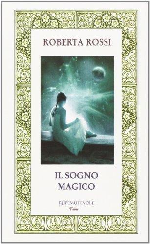 9788865912133: Il sogno magico (Fairie)